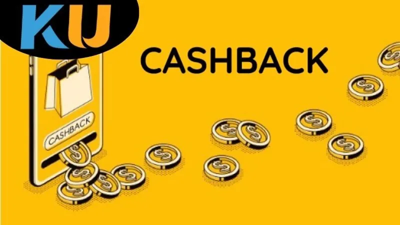 Hoàn Tiền Kubet: Những Thông Tin Cần Biết 4 Lợi ích của chương trình hoàn tiền tại kubet