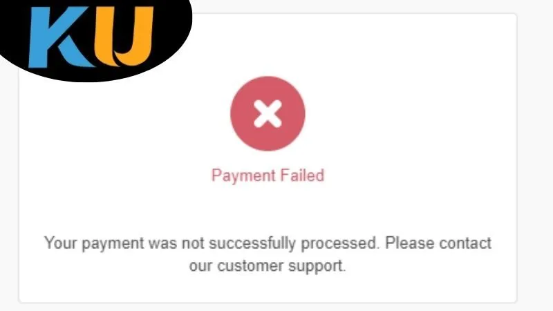 Lỗi Thanh Toán Kubet: Nguyên Nhân, Cách Khắc Phục  3 lỗi thanh toán kubet